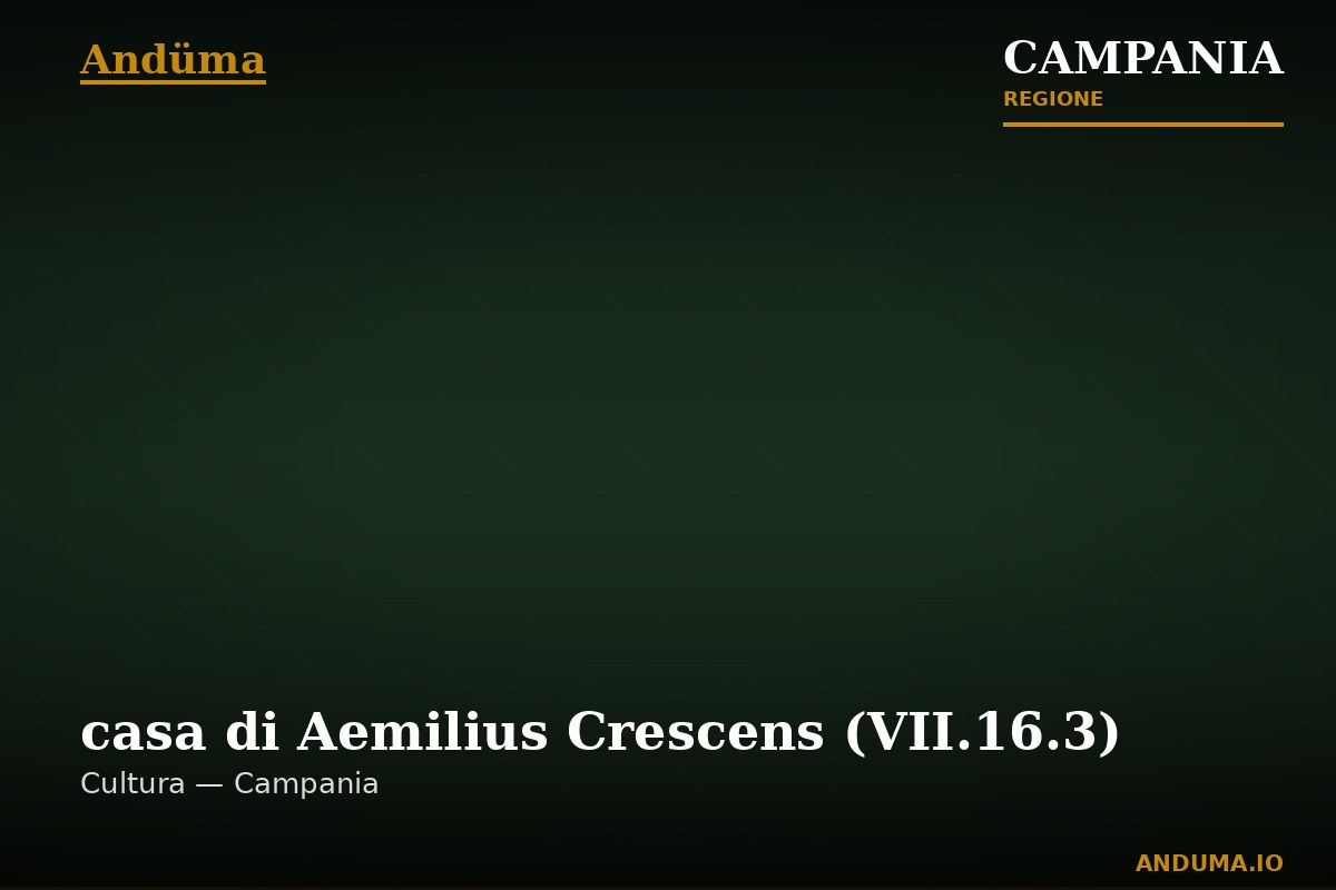 casa di Aemilius Crescens (VII.16.3) — Punto di interesse , Napoli