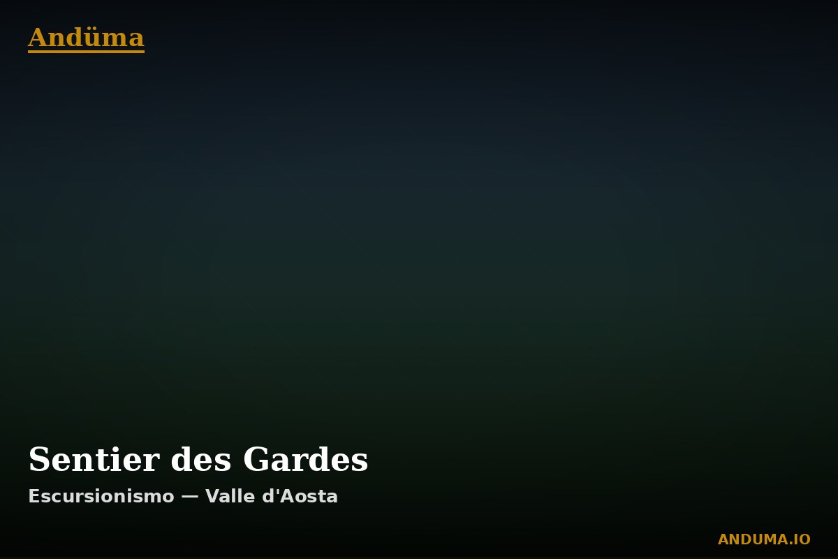 Sentier des Gardes — Punto di interesse , Piedmont