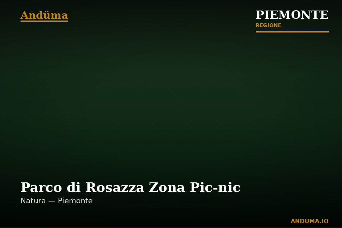 In zona: Parco di Rosazza Zona Pic-nic