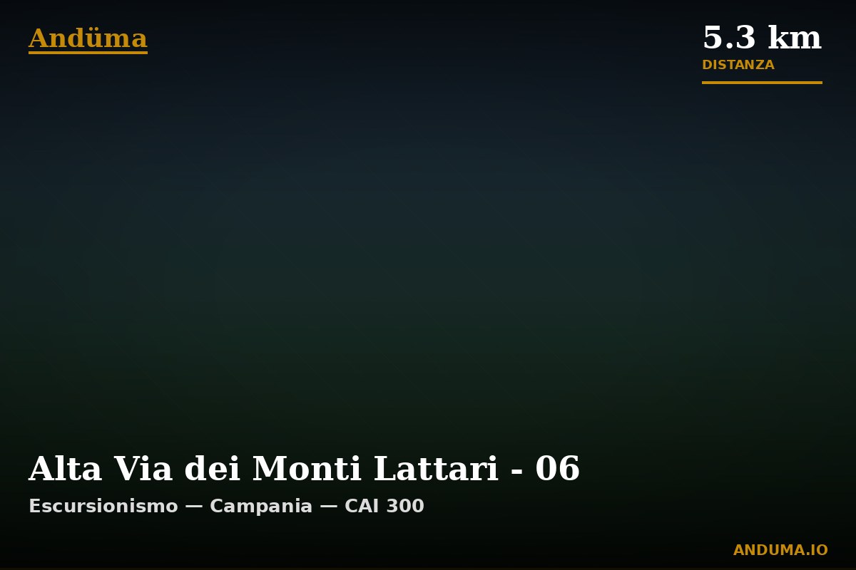 Alta Via dei Monti Lattari - 06 — Punto di interesse , Piedmont