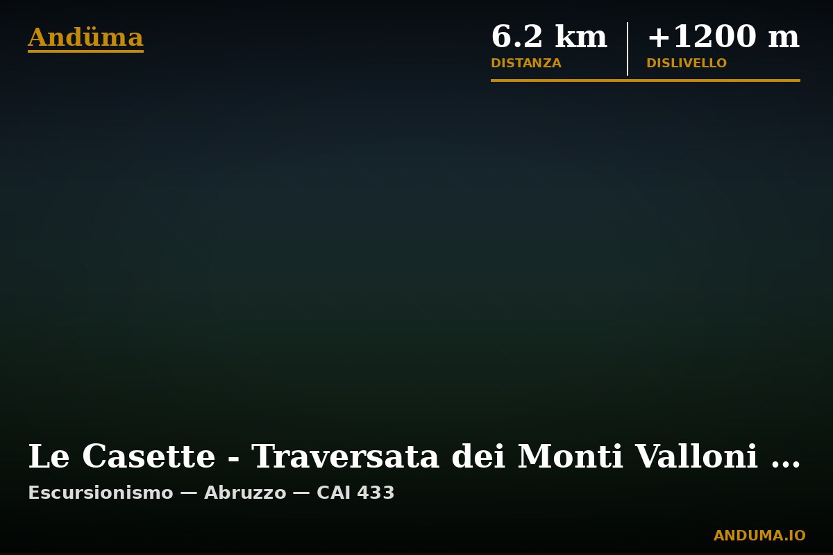 Le Casette - Traversata dei Monti Valloni - Pian di Scura — Punto di interesse , Piedmont