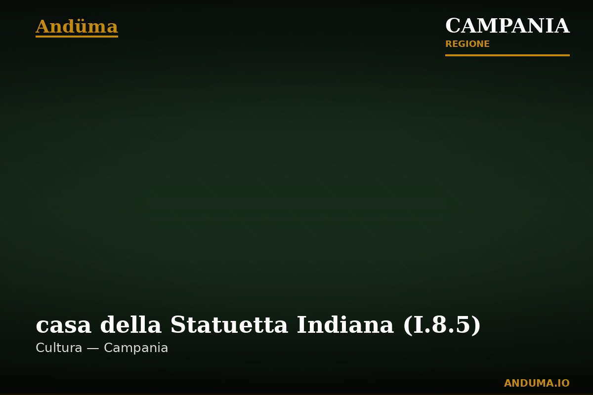 casa della Statuetta Indiana (I.8.5) — Punto di interesse , Napoli