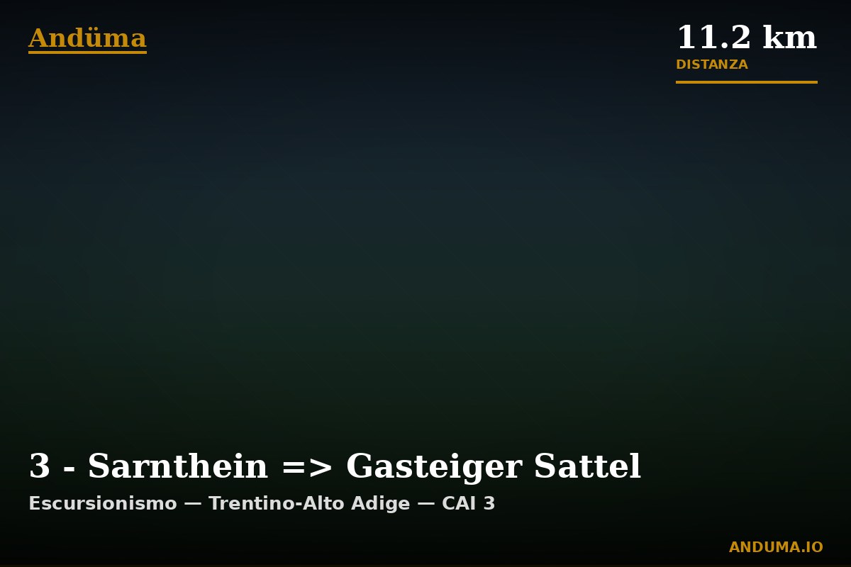 3 - Sarnthein => Gasteiger Sattel — Punto di interesse , Piedmont