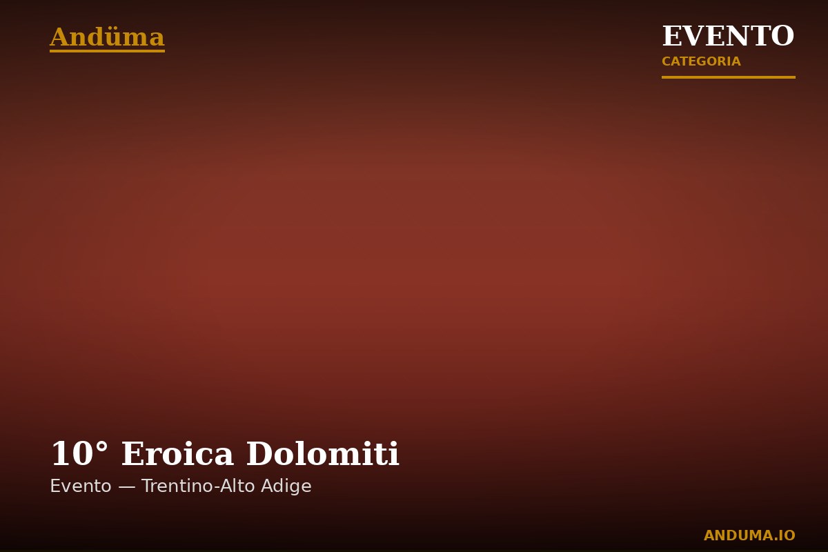 10° Eroica Dolomiti — Evento a San Candido, Trento