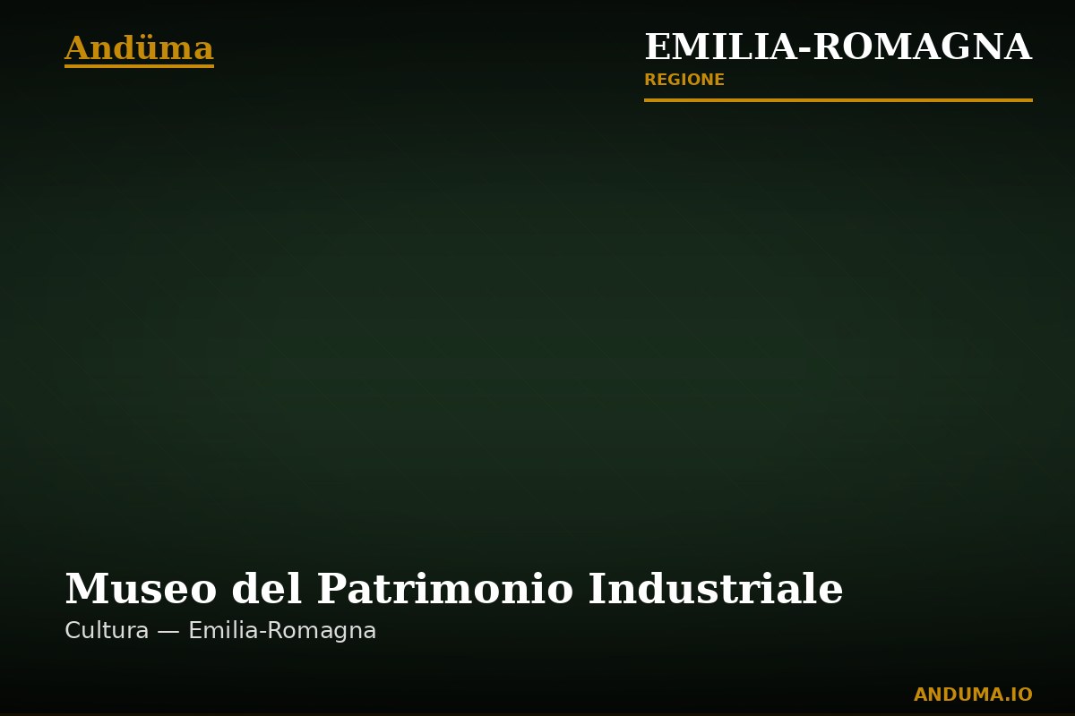 Museo del Patrimonio Industriale — Punto di interesse a Bologna, Bologna