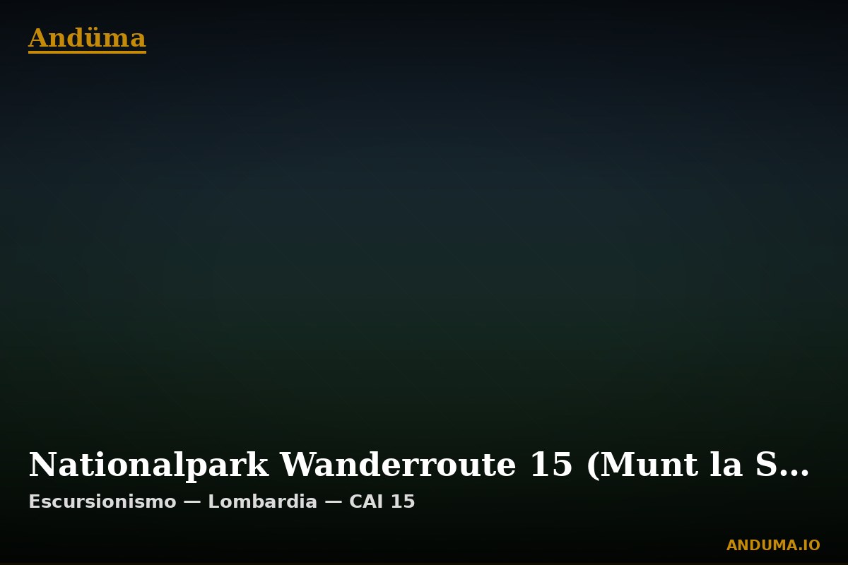 Nationalpark Wanderroute 15 (Munt la Schera) — Punto di interesse , Piedmont