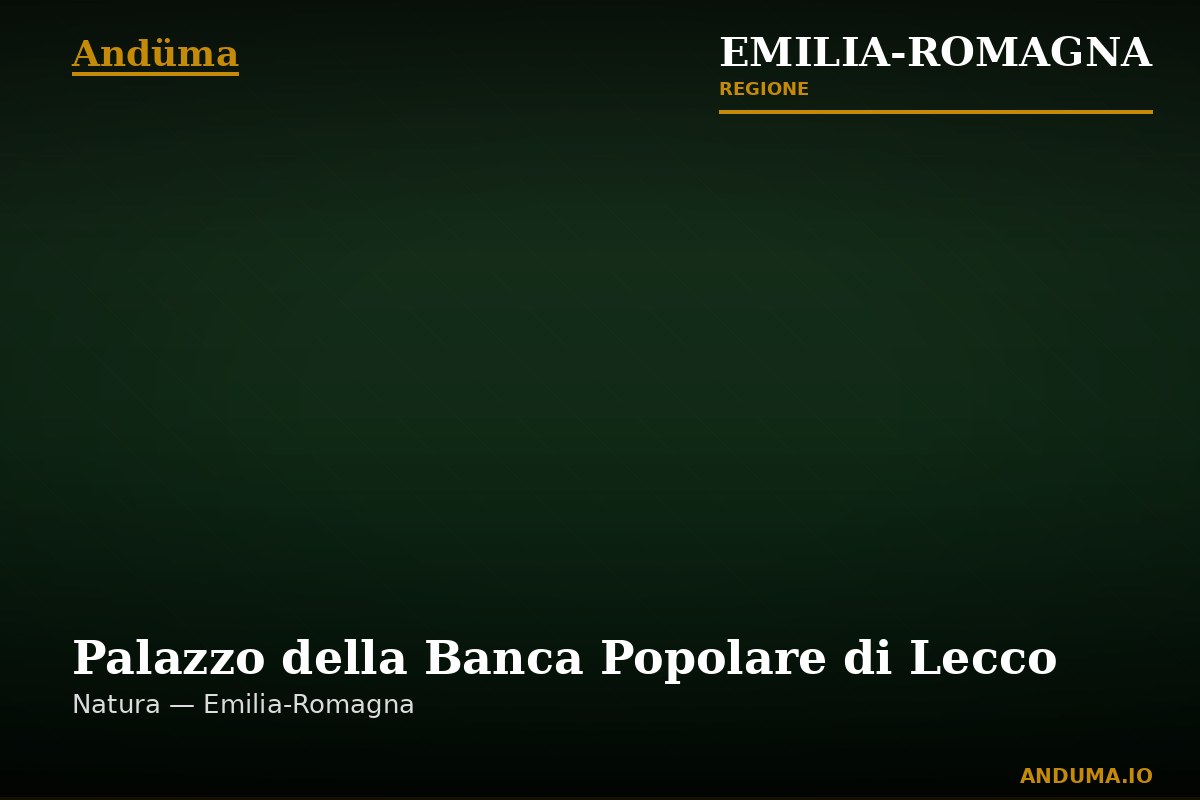 Palazzo della Banca Popolare di Lecco — Punto di interesse , Bologna