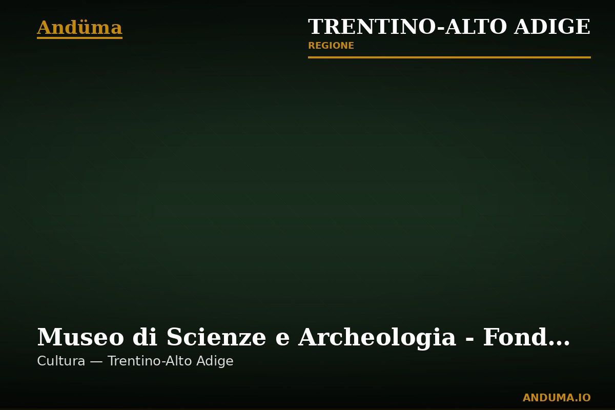 Museo di Scienze e Archeologia - Fondazione Museo Civico di Rovereto — Punto di interesse a Rovereto, Trento