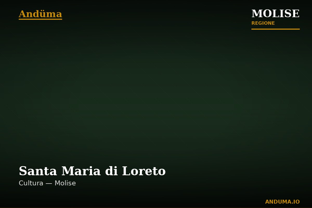 Santa Maria di Loreto — Punto di interesse a Campobasso, Campobasso