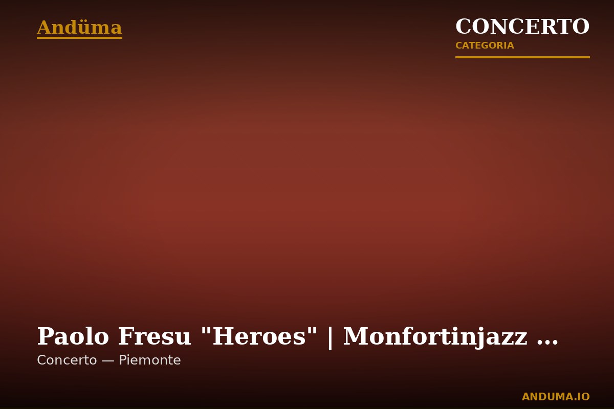 In zona: Paolo Fresu "Heroes" | Monfortinjazz 2026
