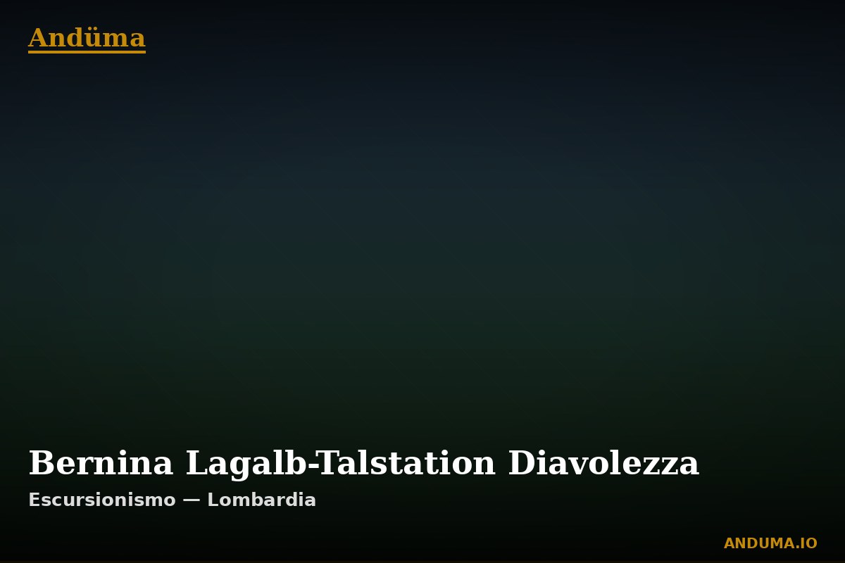 Bernina Lagalb-Talstation Diavolezza — Punto di interesse , Piedmont