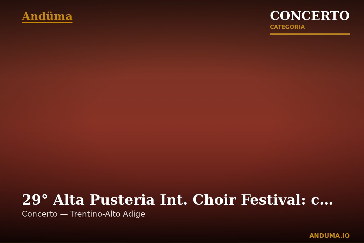 29° Alta Pusteria Int. Choir Festival: concerto nel "Kurpark"