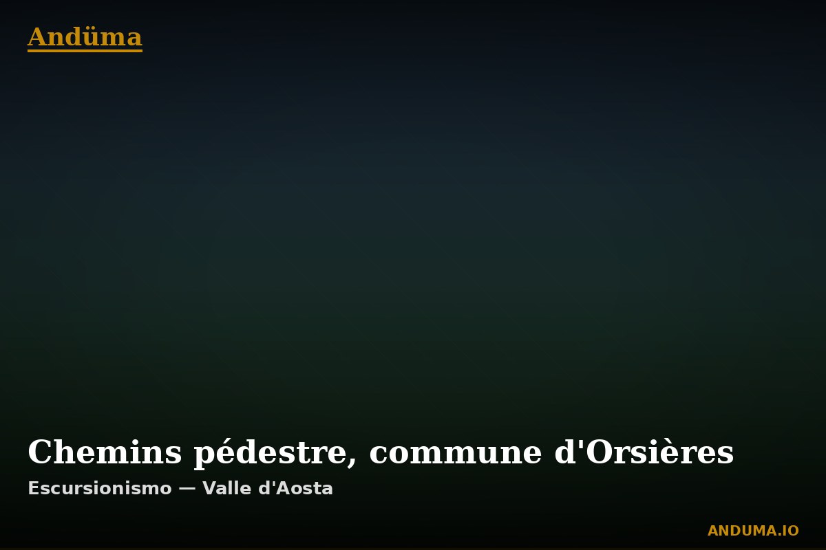 Chemins pédestre, commune d'Orsières — Punto di interesse , Piedmont