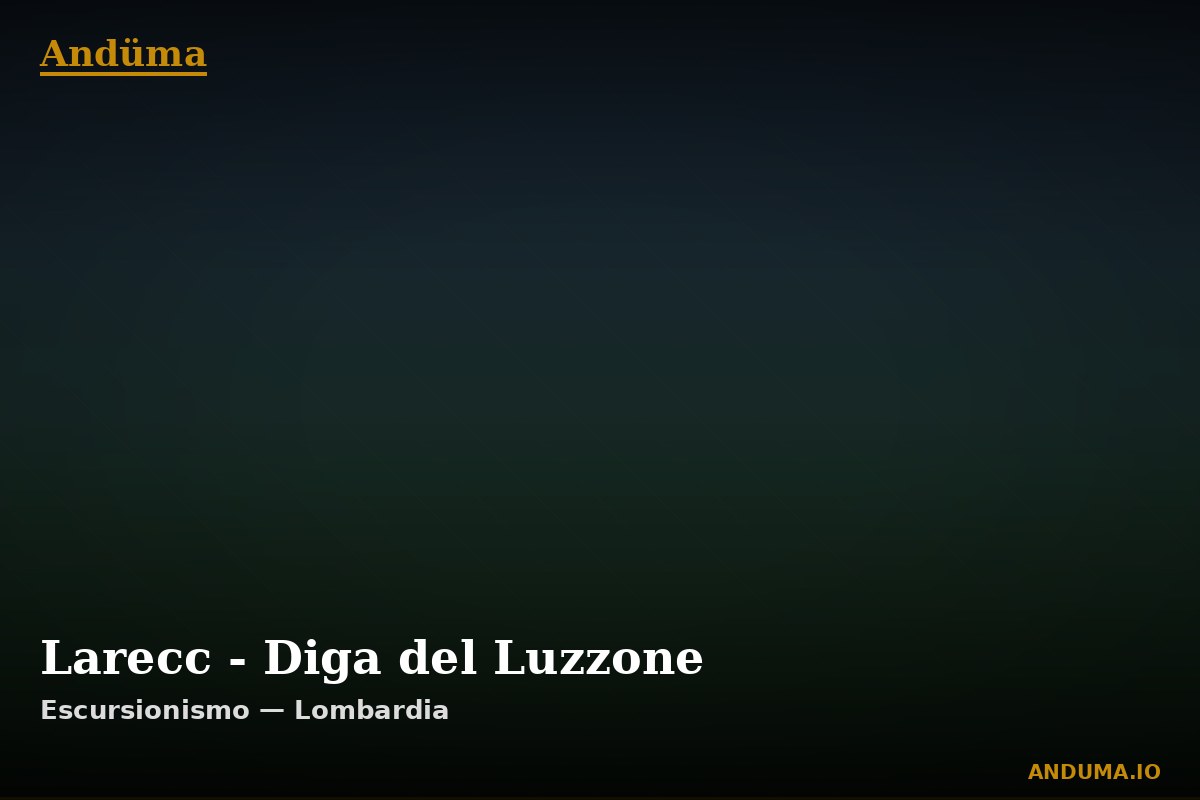 Larecc - Diga del Luzzone — Punto di interesse , Piedmont