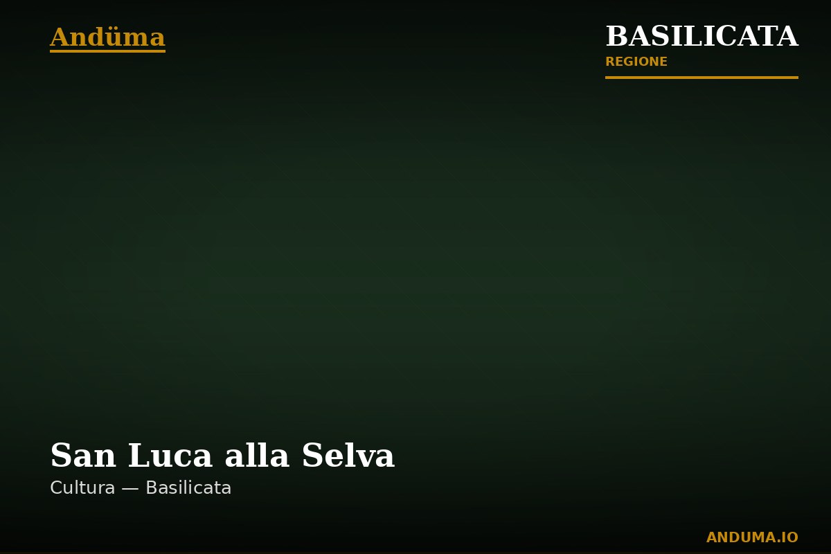 San Luca alla Selva — Punto di interesse a Matera, Matera
