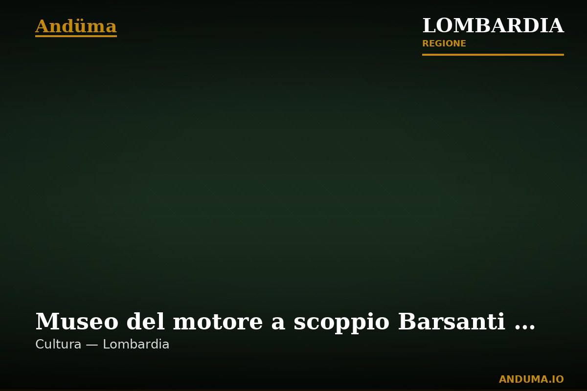 Museo del motore a scoppio Barsanti e Matteucci — Punto di interesse , Milano