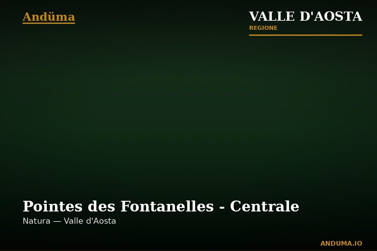 Pointes des Fontanelles - Centrale — Punto di interesse a Cervinia, Aosta