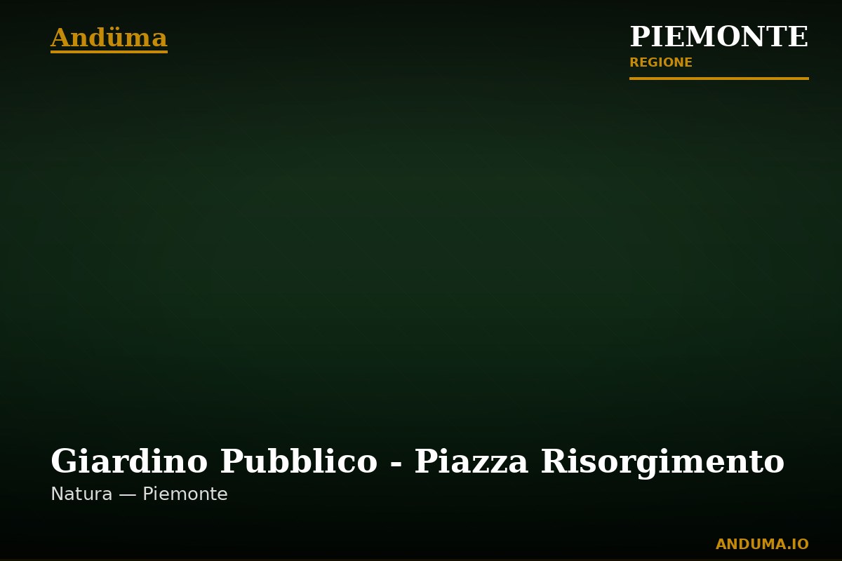 Giardino Pubblico - Piazza Risorgimento