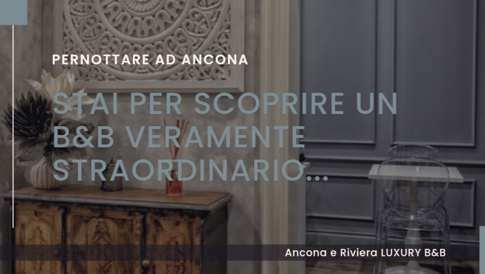 Ancona e Riviera Luxury B&B